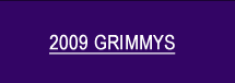 2009 Grimmys